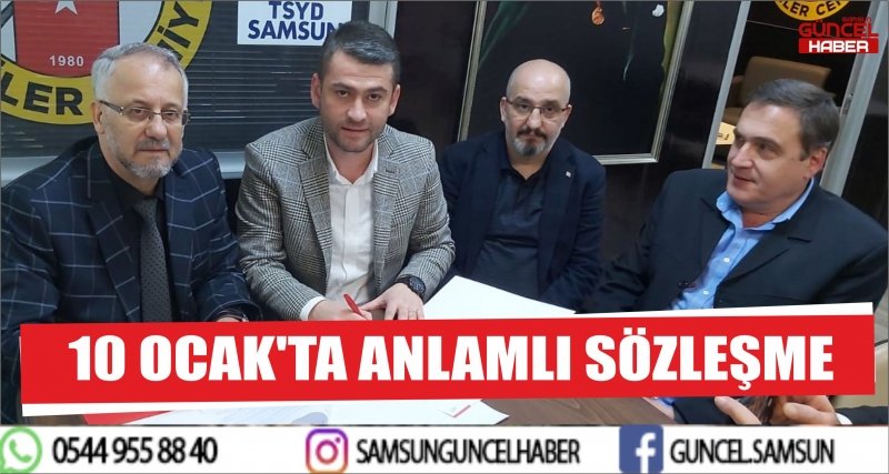 10 OCAK'TA ANLAMLI SÖZLEŞME