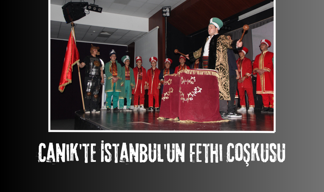 Canik'te İstanbul'un Fethi Coşkusu