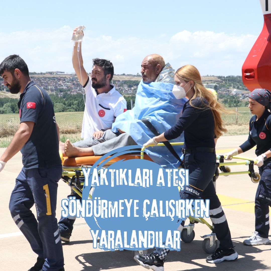 Yaktıkları ateşi söndürmeye çalışırken yaralandılar