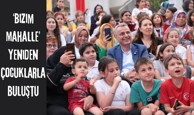 ‘Bizim Mahalle’ Yeniden Çocuklarla Buluştu