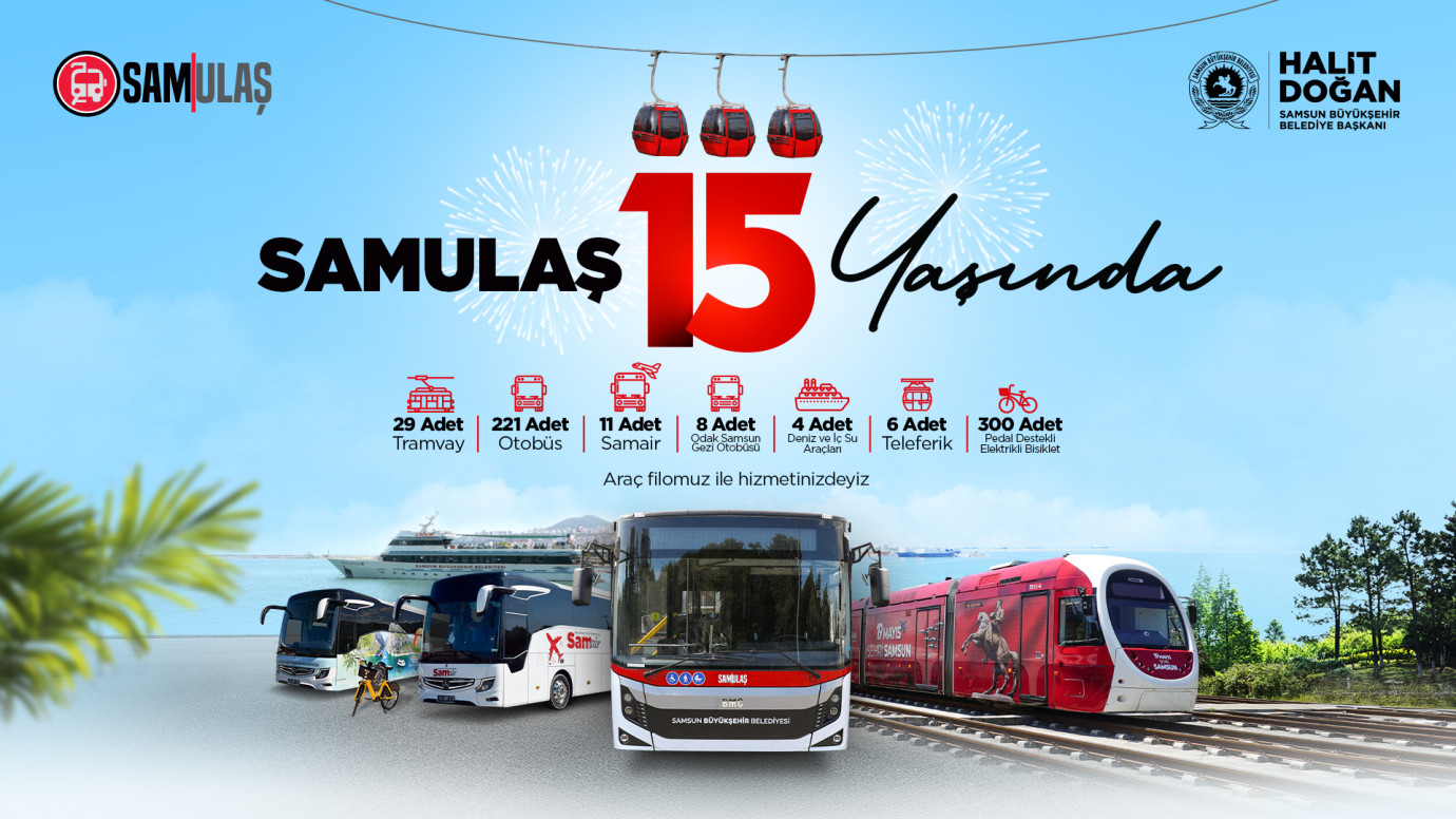 BÜYÜKŞEHİR’İN ULAŞIMDAKİ LOKOMOTİF GÜCÜ “SAMULAŞ” 15 YAŞINDA