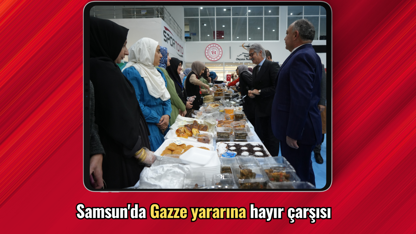 Samsun'da Gazze yararına hayır çarşısı