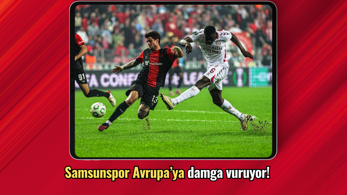 Samsunspor Avrupa’ya damga vuruyor!