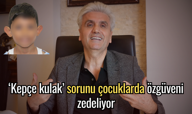 ‘Kepçe kulak’ sorunu çocuklarda özgüveni zedeliyor