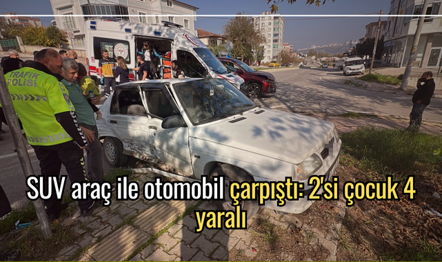 SUV araç ile otomobil çarpıştı: 2'si çocuk 4 yaralı