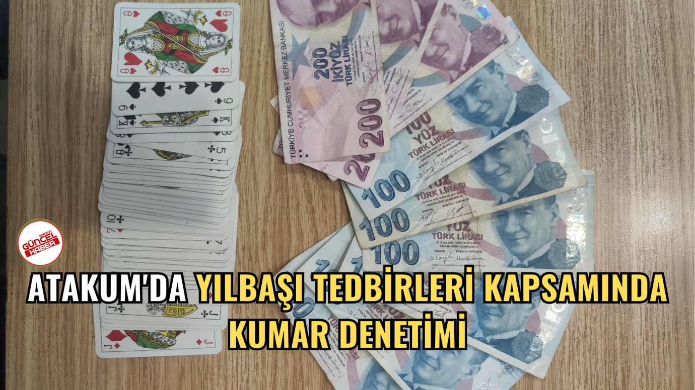 Atakum'da yılbaşı tedbirleri kapsamında kumar denetimi