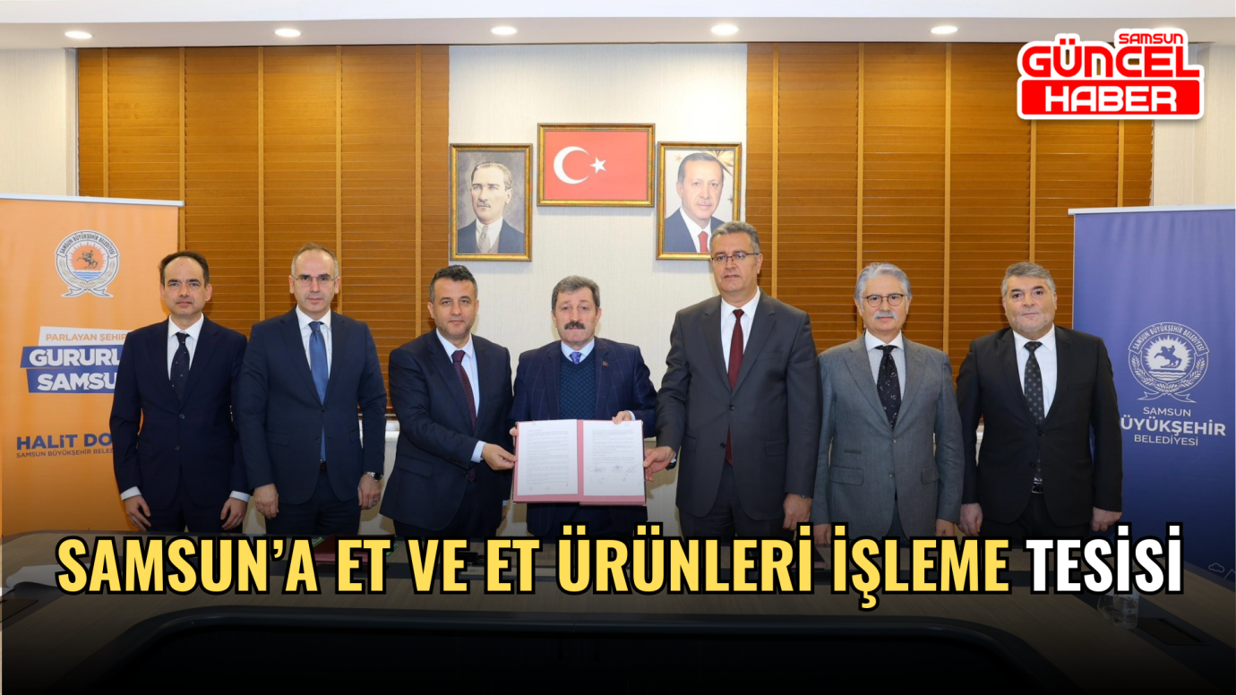 Samsun’a Et ve Et Ürünleri İşleme Tesisi