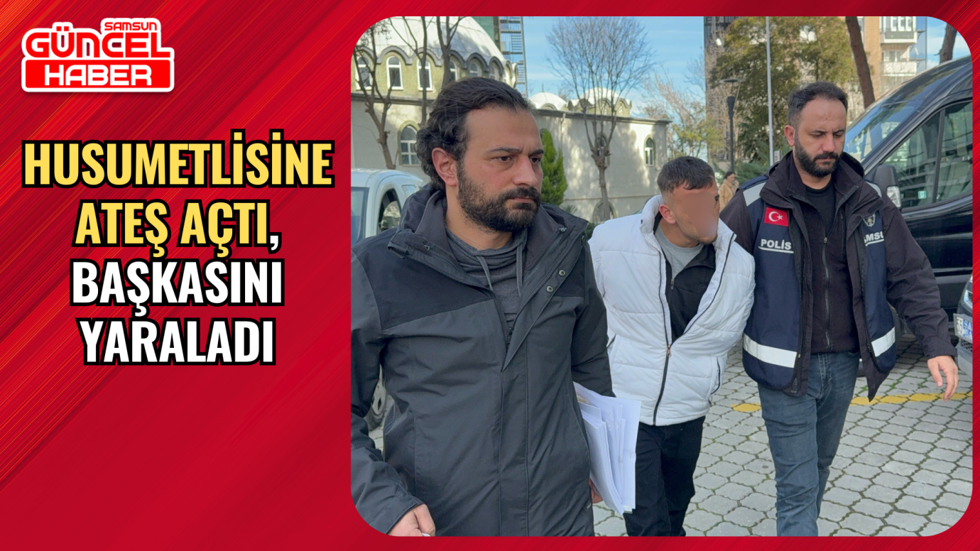 Husumetlisine ateş açtı, başkasını yaraladı