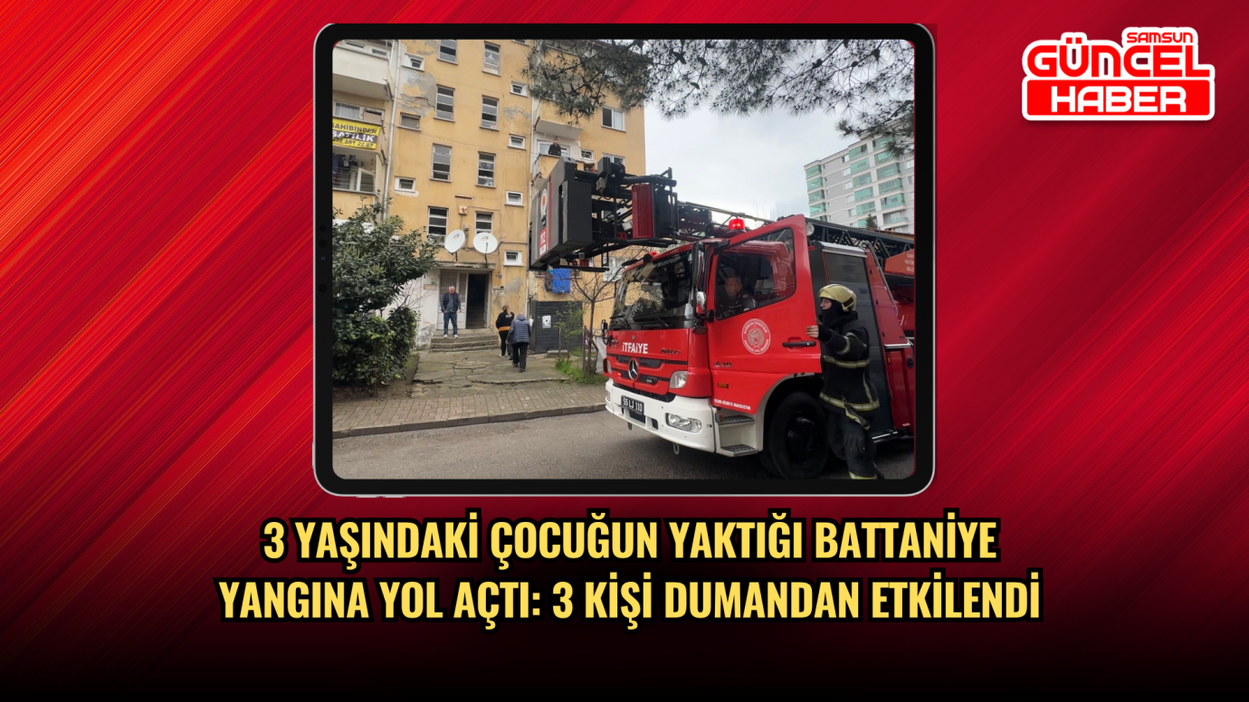  3 yaşındaki çocuğun yaktığı battaniye yangına yol açtı: 3 kişi dumandan etkilendi