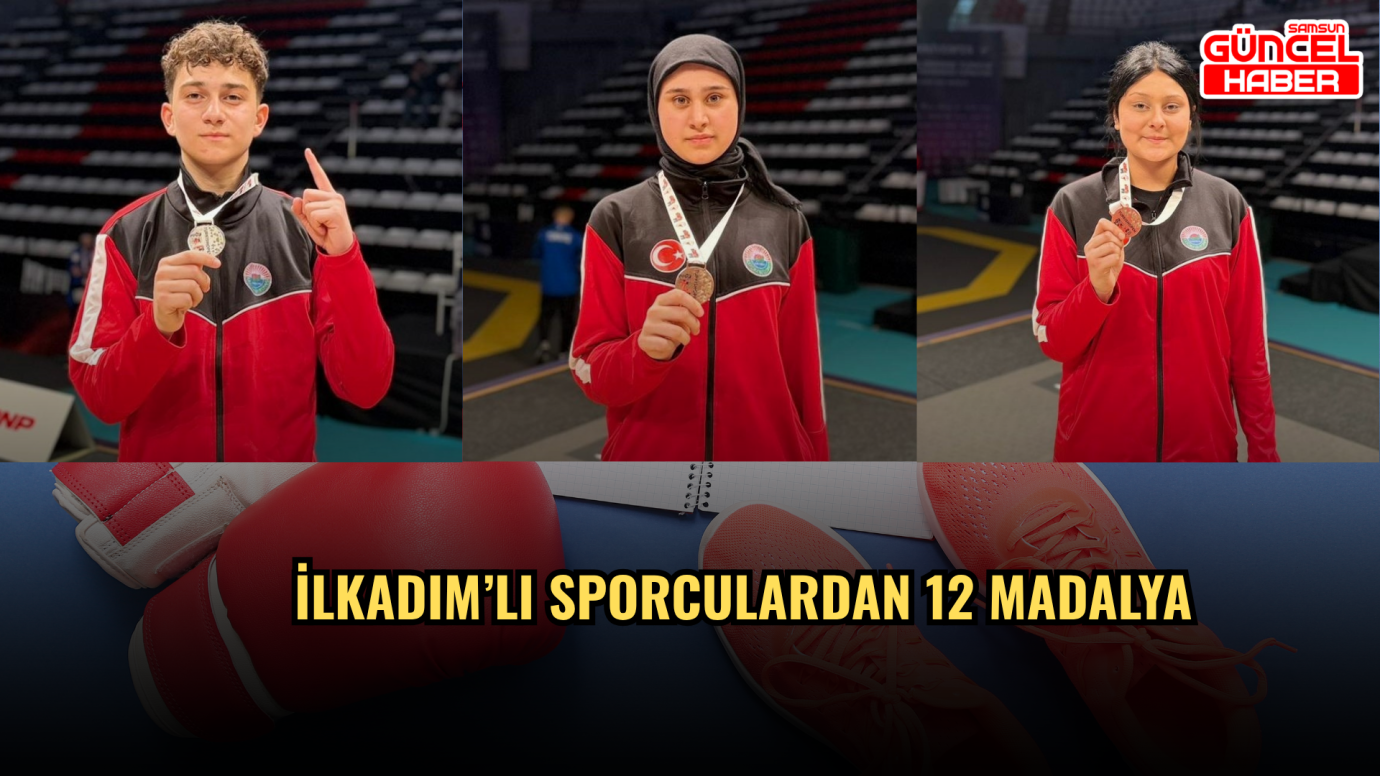 İlkadım’lı Sporculardan 12 Madalya