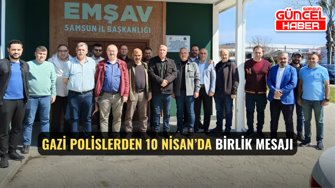 Gazi Polislerden 10 Nisan’da Birlik Mesajı