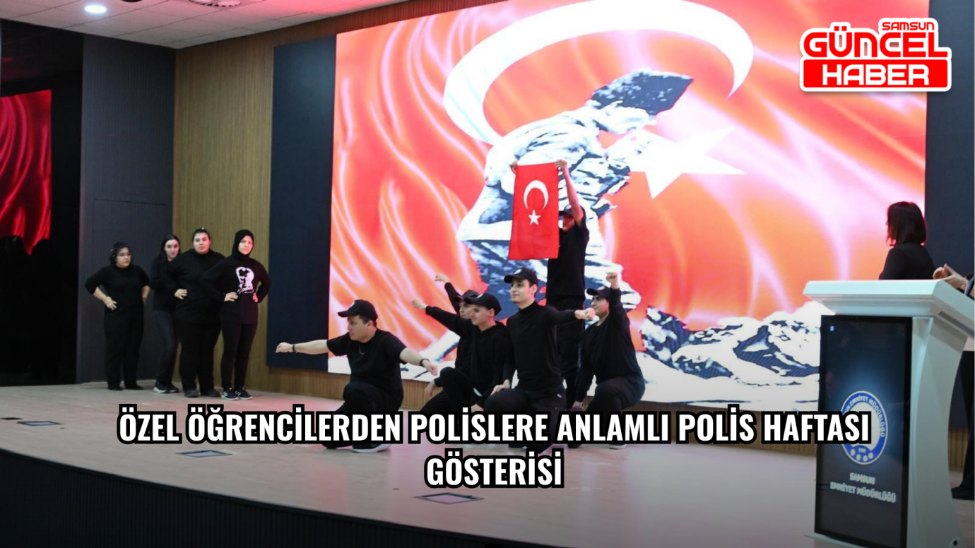 Özel Öğrencilerden Polislere Anlamlı Polis Haftası Gösterisi