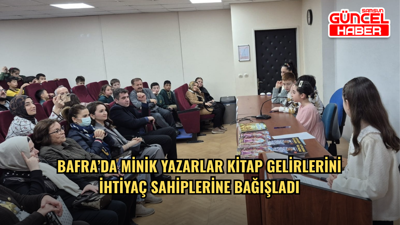 Bafra’da Minik Yazarlar Kitap Gelirlerini İhtiyaç Sahiplerine Bağışladı