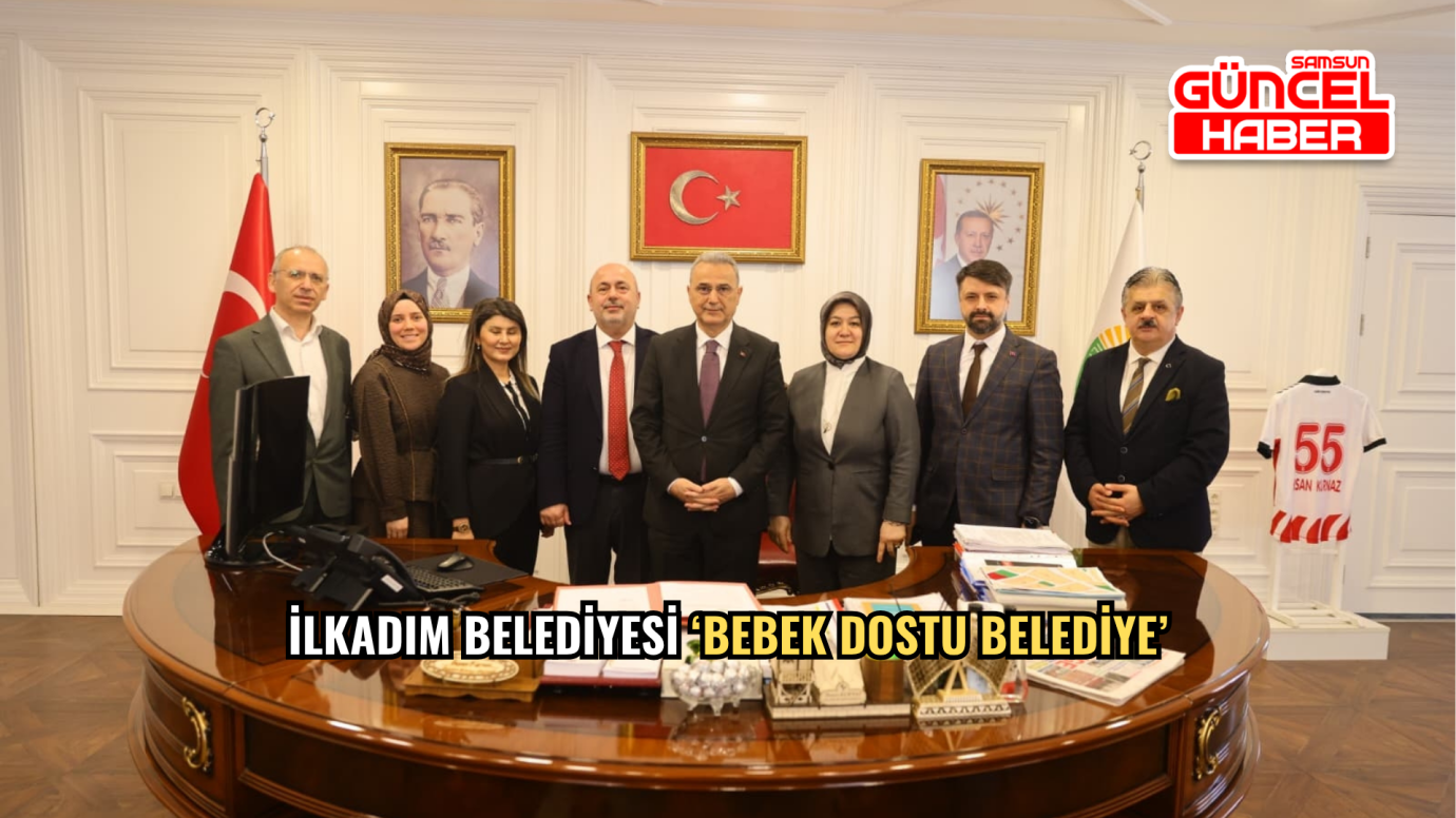 İlkadım Belediyesi ‘Bebek Dostu Belediye’
