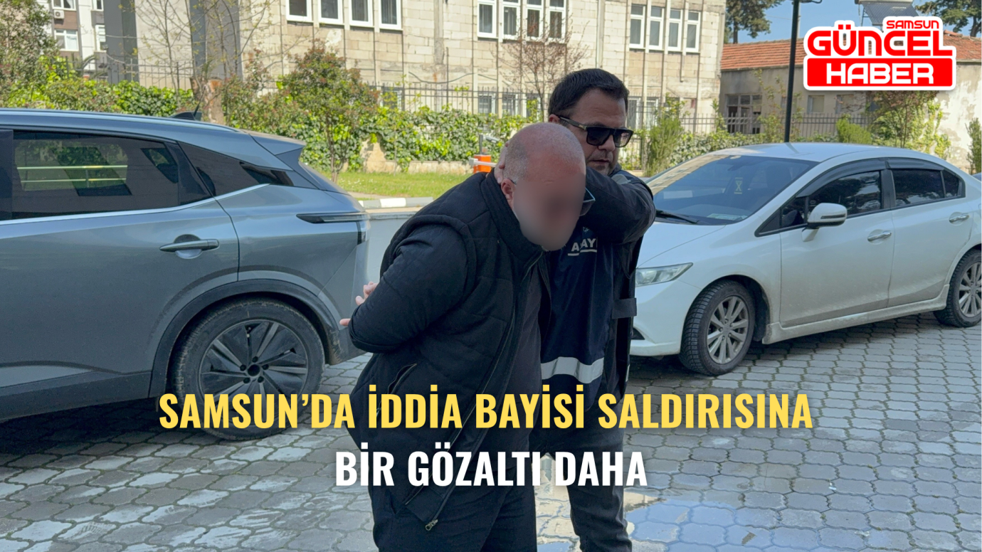 Samsun’da iddia bayisi saldırısına bir gözaltı daha
