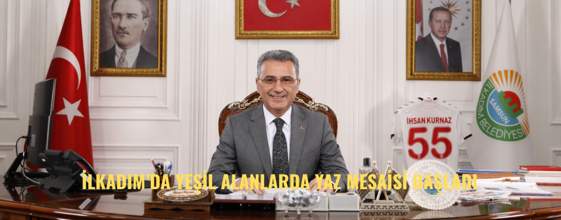 İlkadım’da Yeşil Alanlarda Yaz Mesaisi Başladı