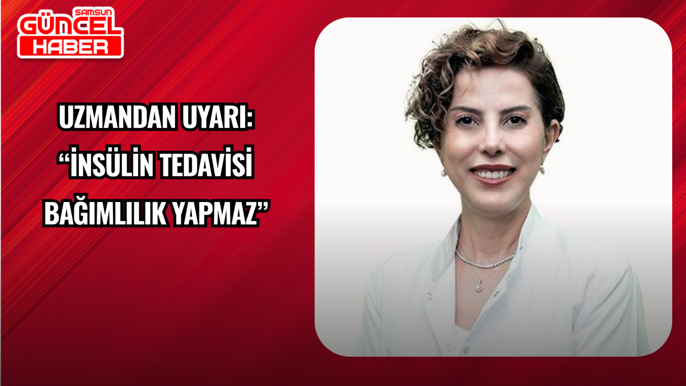 Uzmandan Uyarı: “İnsülin Tedavisi Bağımlılık Yapmaz”