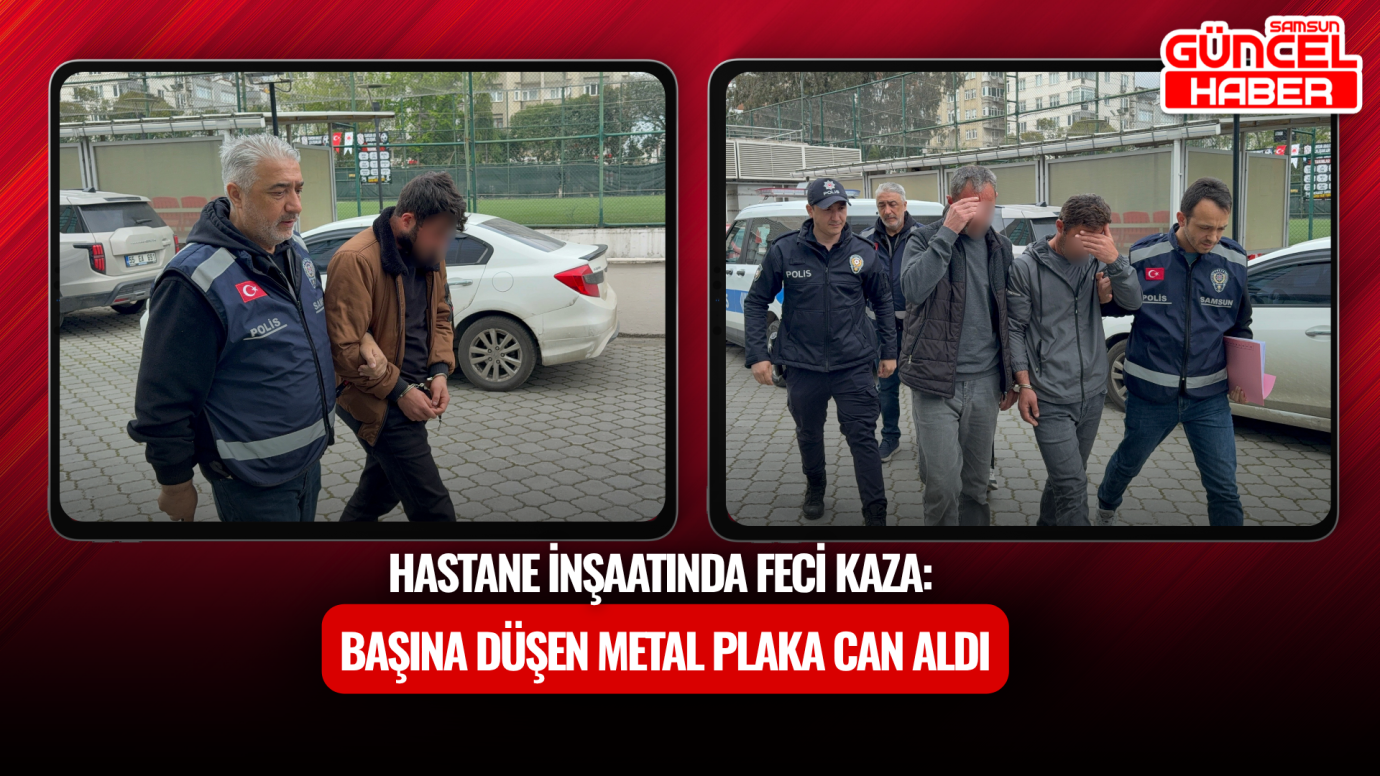 Hastane inşaatında feci kaza: Başına düşen metal plaka can aldı