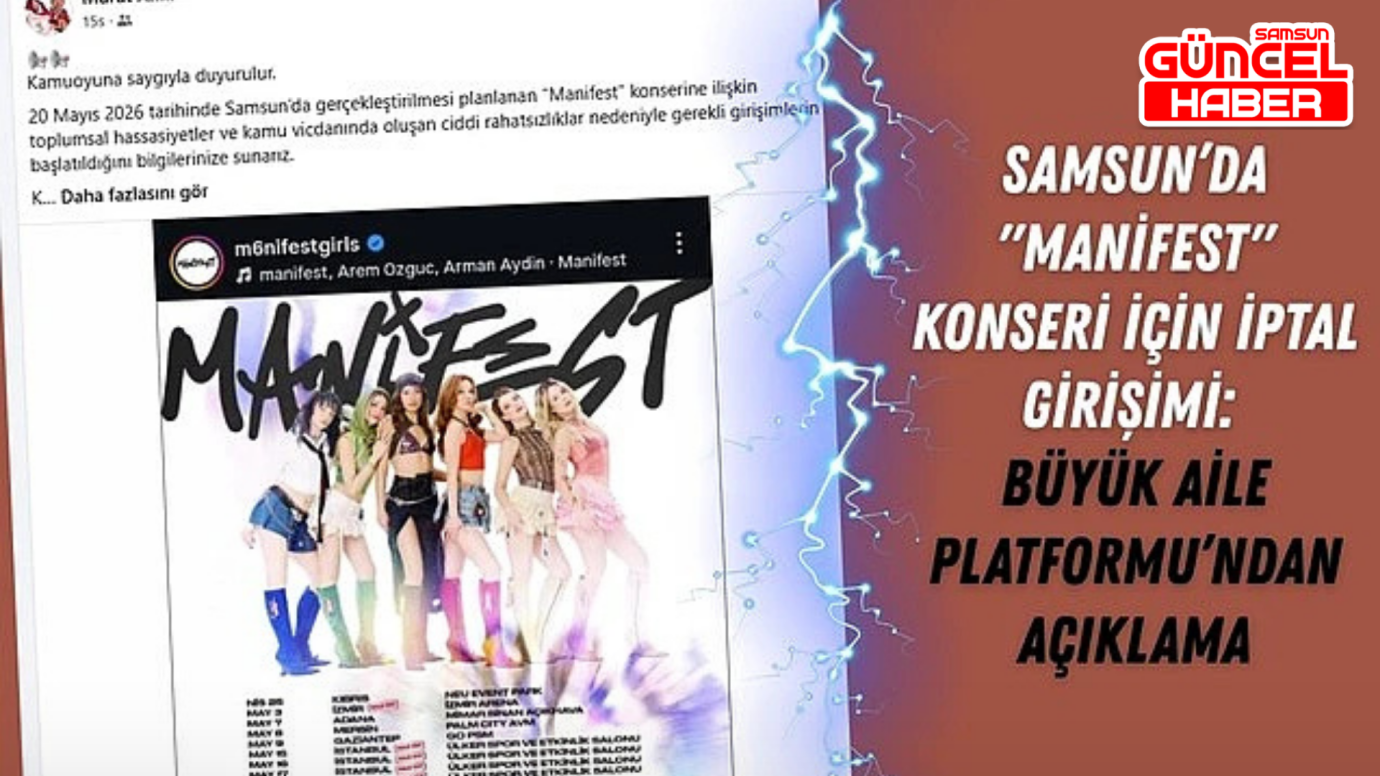 Samsun Büyük Aile Platformu Manifest Samsun Konseri'nin iptalini istiyor