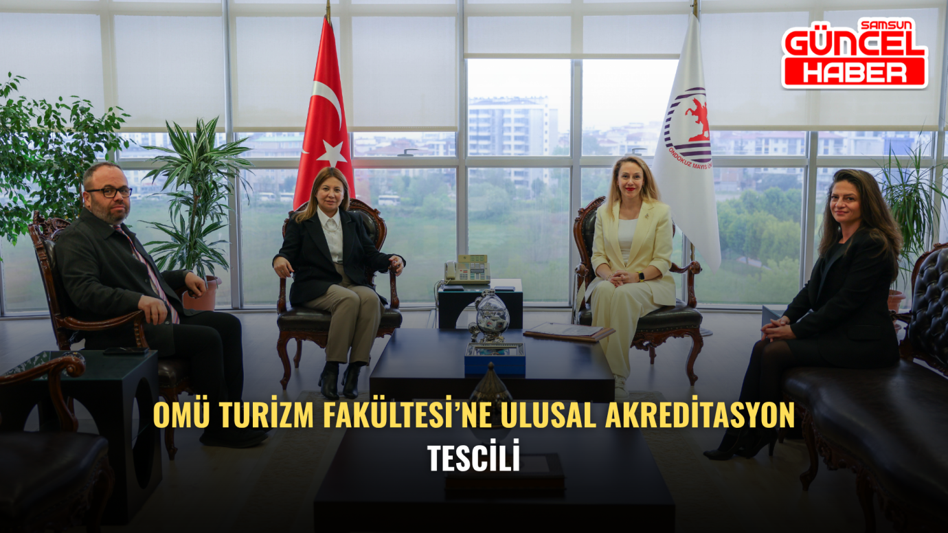 OMÜ Turizm Fakültesi’ne ulusal akreditasyon tescili