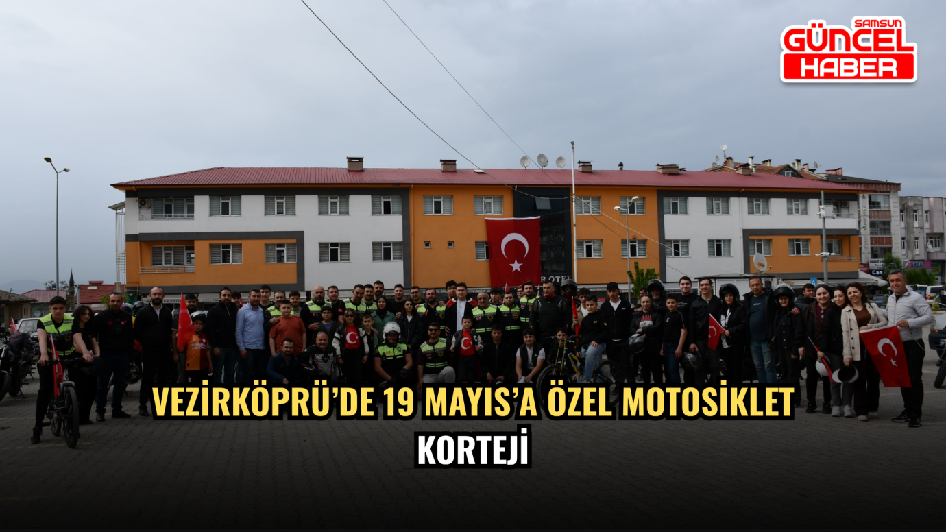Vezirköprü’de 19 Mayıs’a Özel Motosiklet Korteji