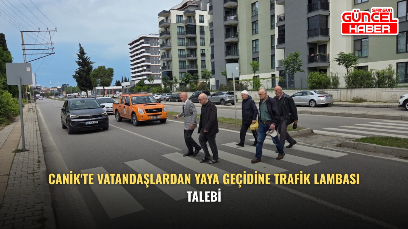 Canik'te vatandaşlardan yaya geçidine trafik lambası talebi