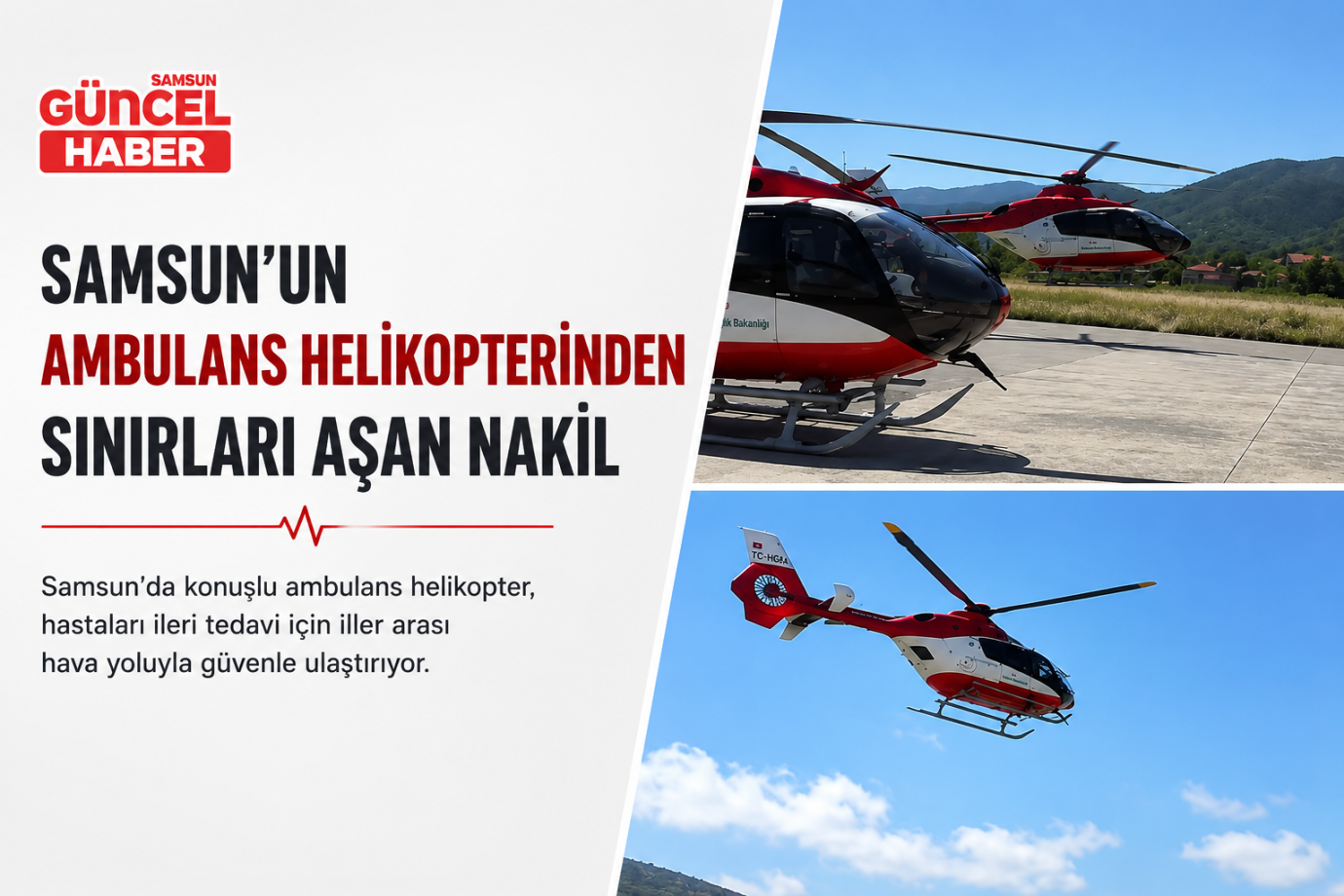 Samsun’un ambulans helikopterinden İstanbul’a uzanan hayat köprüsü