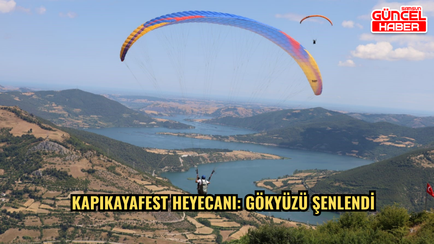 KapıkayaFest heyecanı: Gökyüzü şenlendi