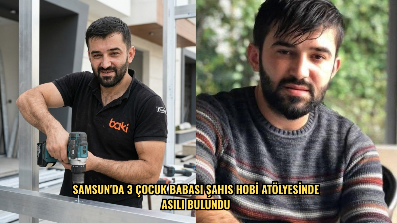 Samsun'da 3 çocuk babası şahıs hobi atölyesinde asılı bulundu