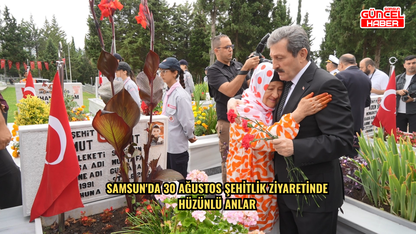  Samsun'da 30 Ağustos şehitlik ziyaretinde hüzünlü anlar