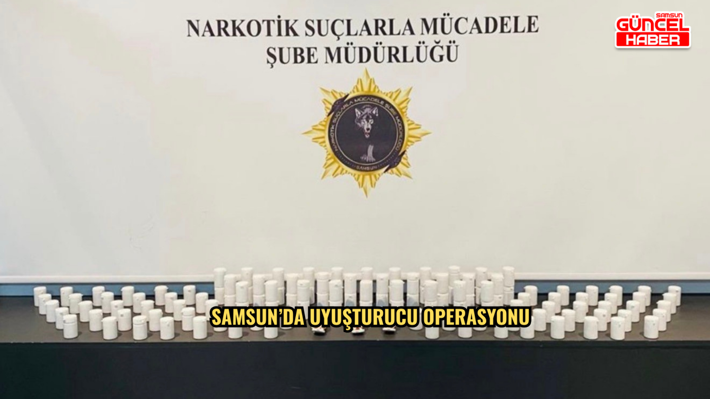 Samsun’da uyuşturucu operasyonu