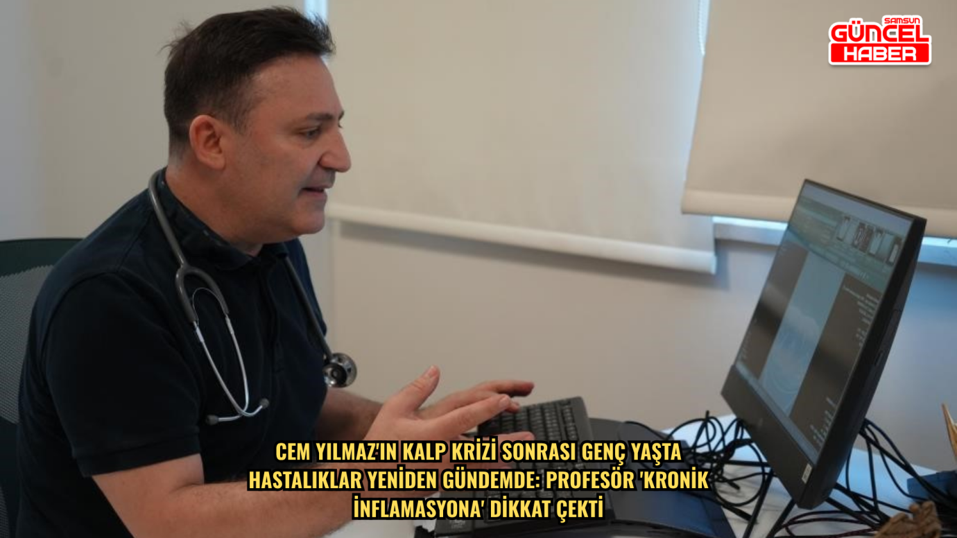 Cem Yılmaz'ın kalp krizi sonrası genç yaşta hastalıklar yeniden gündemde: Profesör 'kronik inflamasyona' dikkat çekti