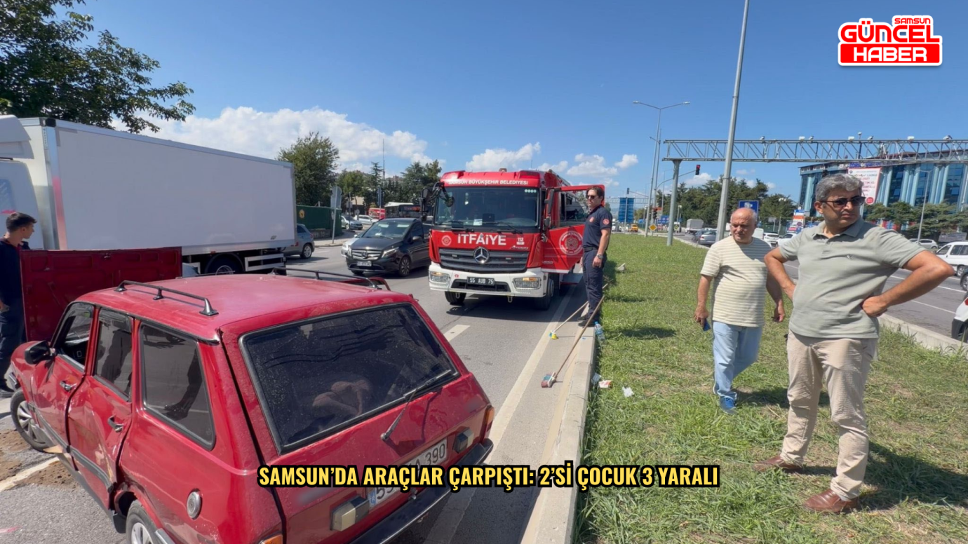 Samsun’da araçlar çarpıştı: 2’si çocuk 3 yaralı