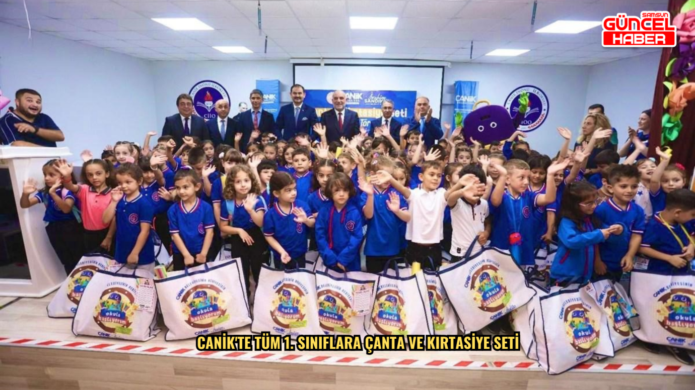 Canik'te tüm 1. sınıflara çanta ve kırtasiye seti