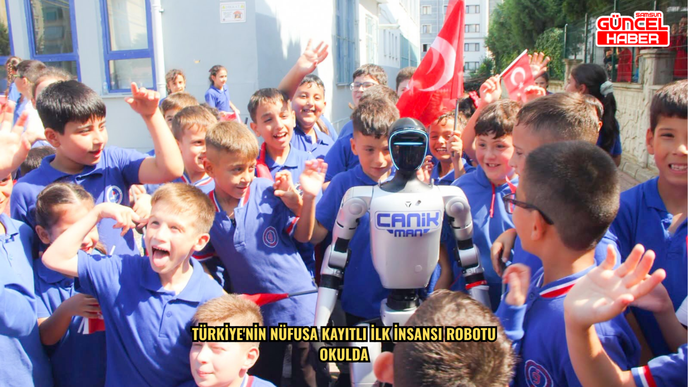 Türkiye'nin nüfusa kayıtlı ilk insansı robotu okulda