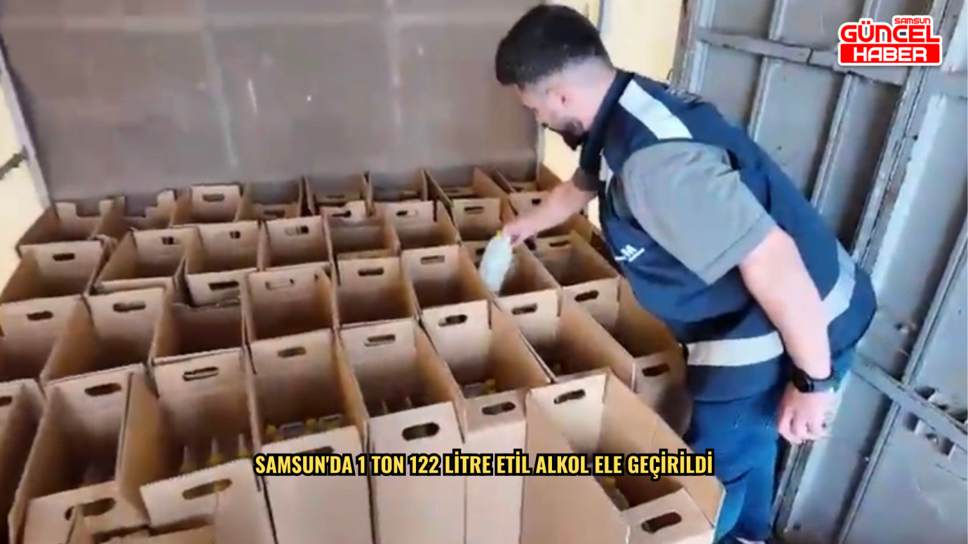 Samsun'da 1 ton 122 litre etil alkol ele geçirildi