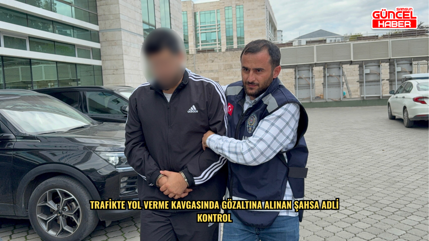 Trafikte yol verme kavgasında gözaltına alınan şahsa adli kontrol