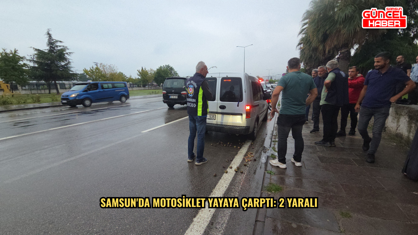 Samsun'da motosiklet yayaya çarptı: 2 yaralı