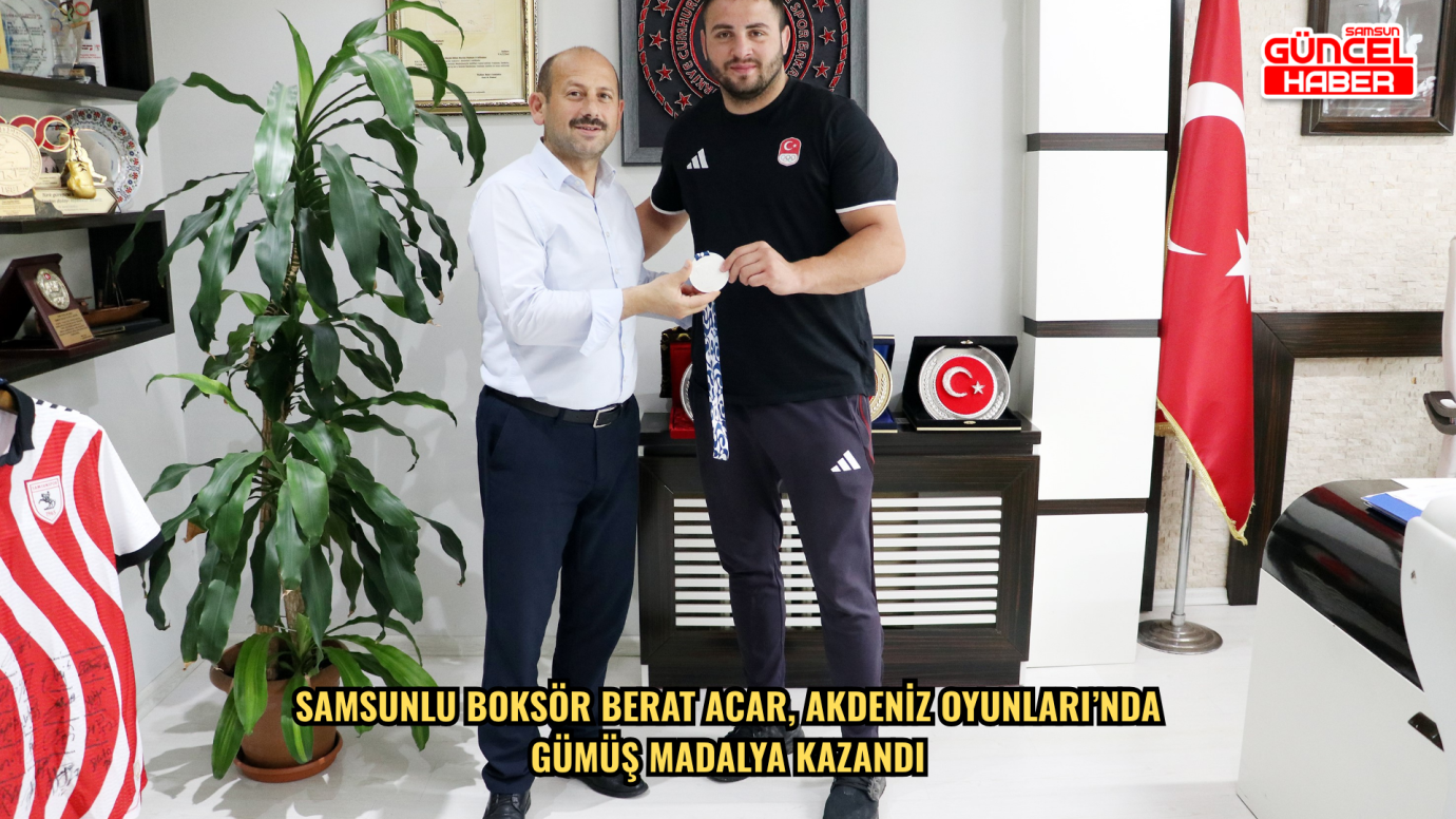Samsunlu boksör Berat Acar, Akdeniz Oyunları’nda gümüş madalya kazandı