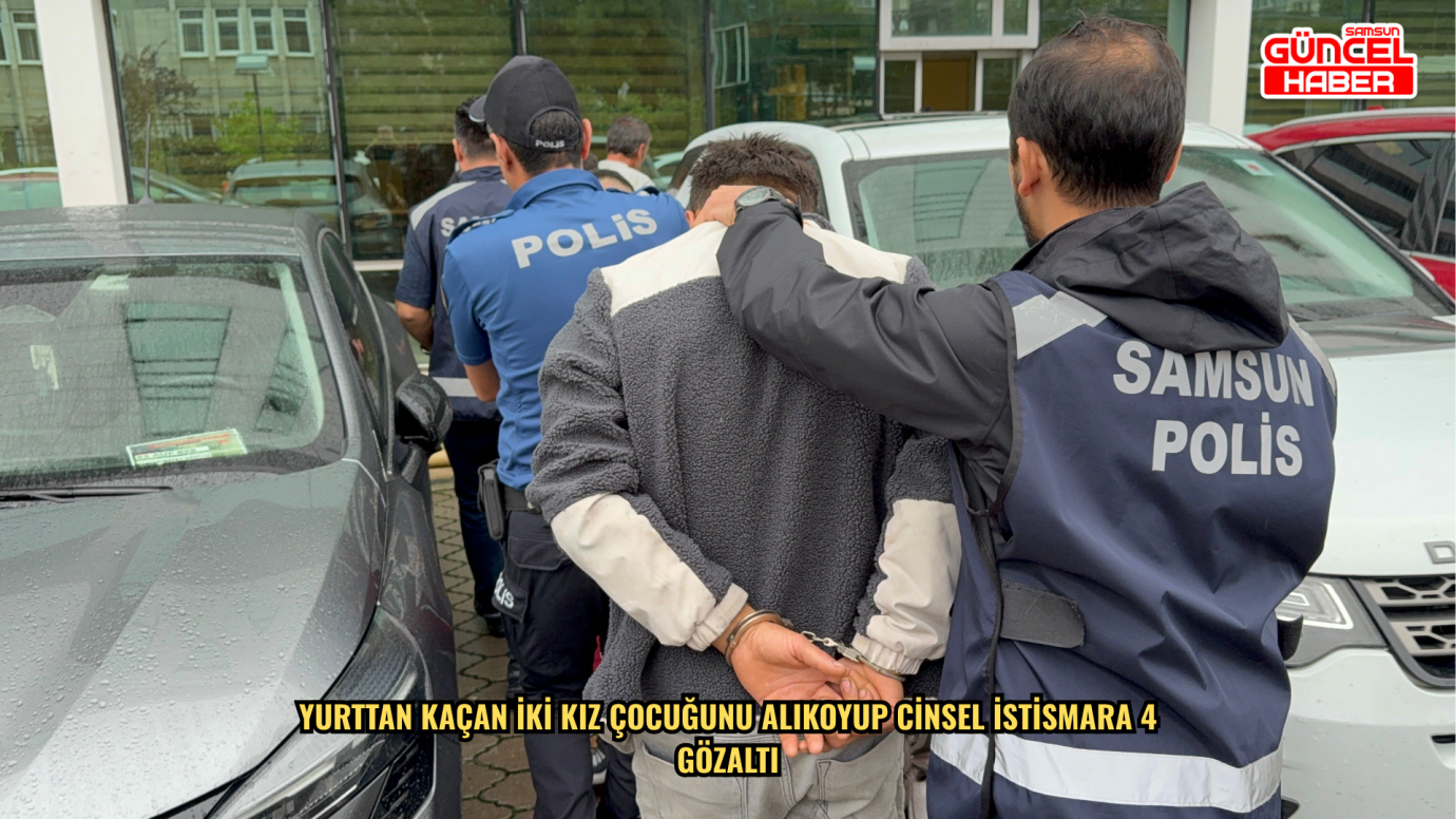  Yurttan kaçan iki kız çocuğunu alıkoyup cinsel istismara 4 gözaltı