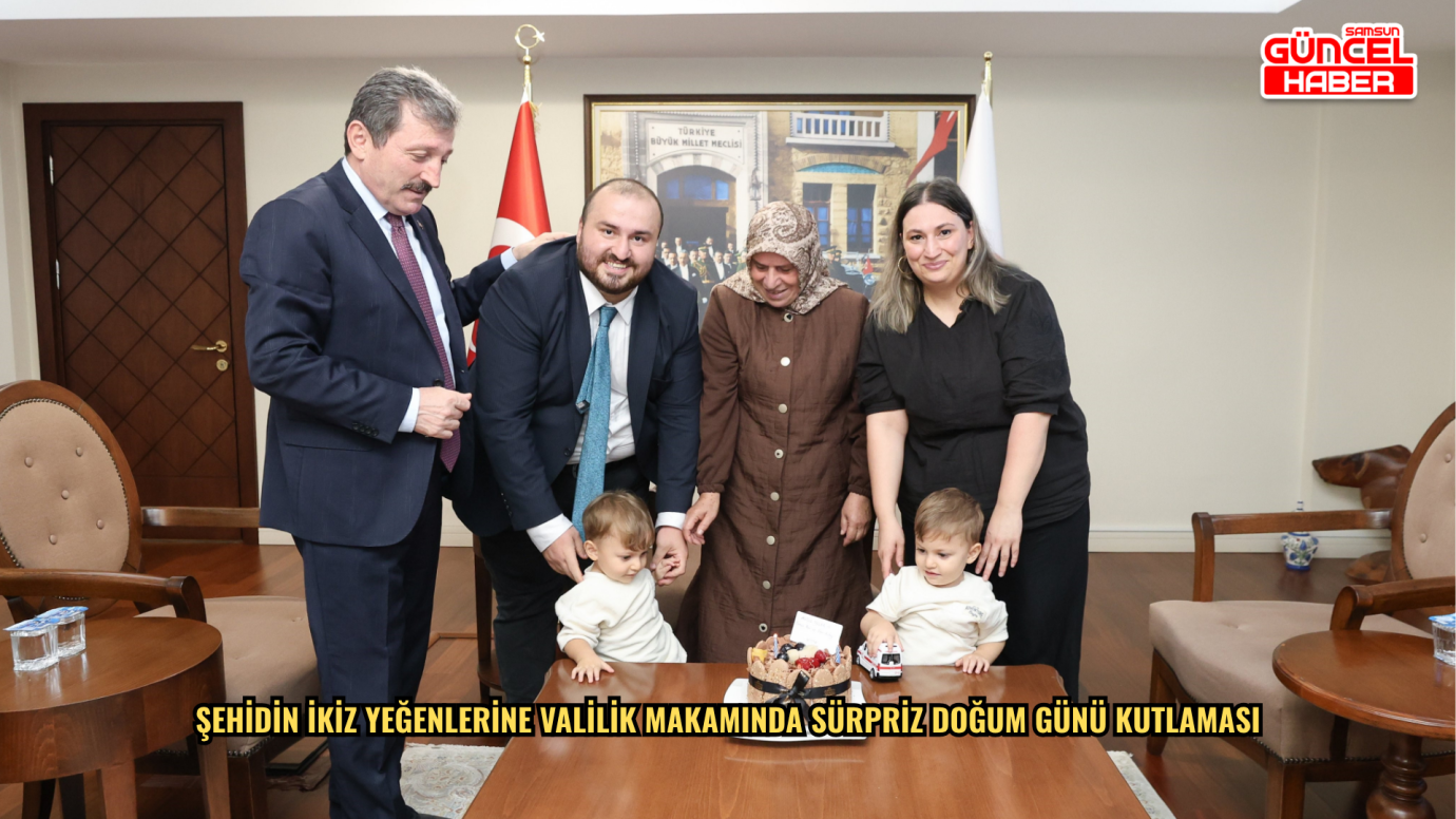 Şehidin ikiz yeğenlerine valilik makamında sürpriz doğum günü kutlaması