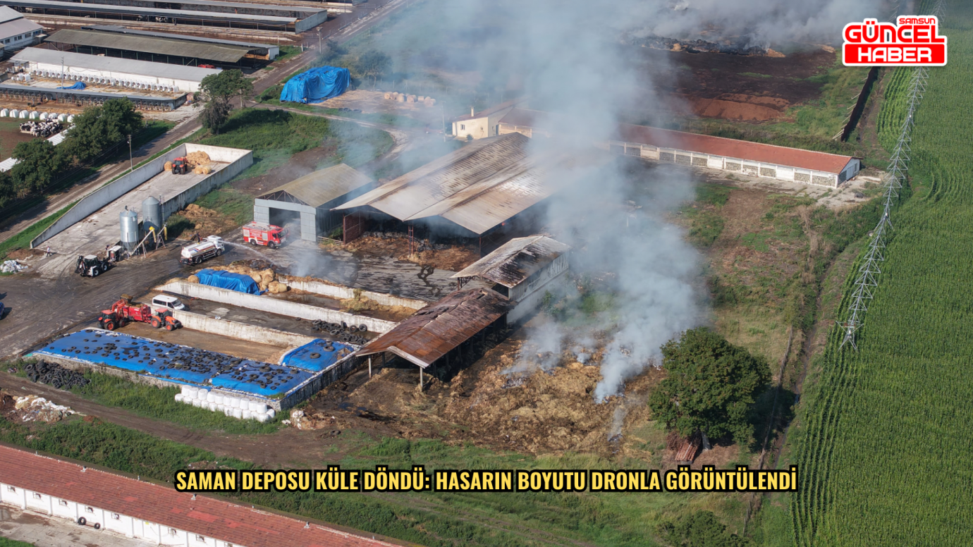 Saman deposu küle döndü: Hasarın boyutu dronla görüntülendi