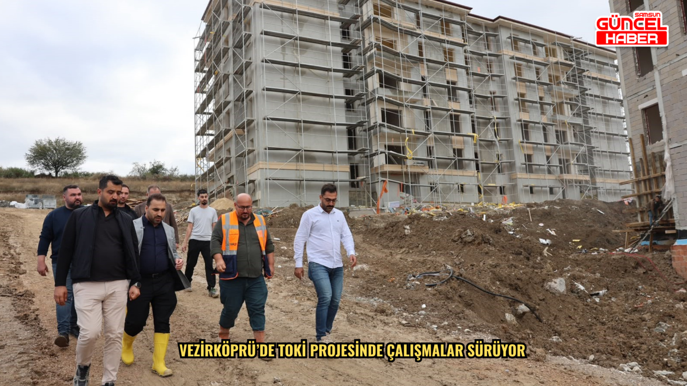 Vezirköprü’de TOKİ projesinde çalışmalar sürüyor