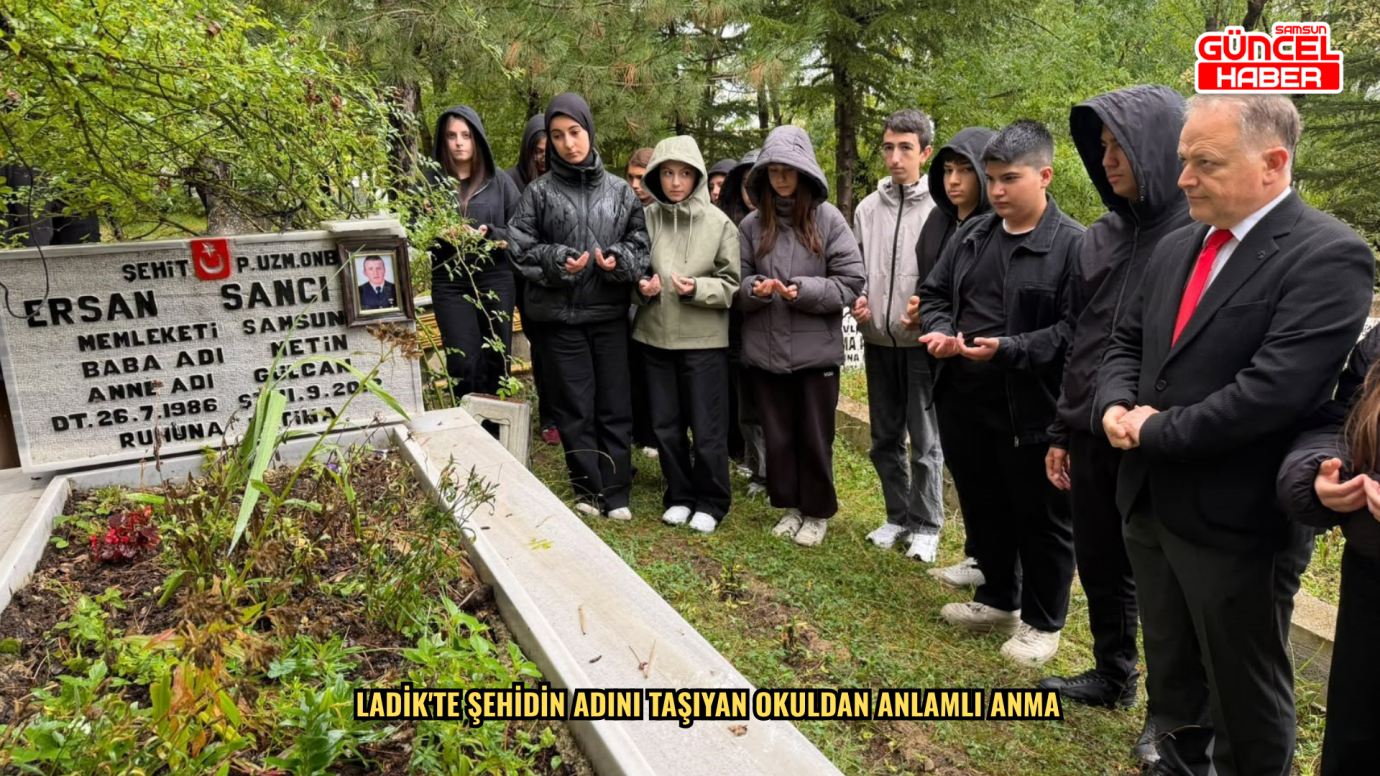 Ladik'te şehidin adını taşıyan okuldan anlamlı anma