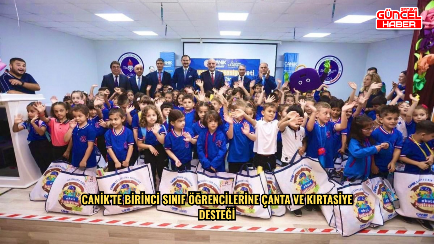Canik’te birinci sınıf öğrencilerine çanta ve kırtasiye desteği