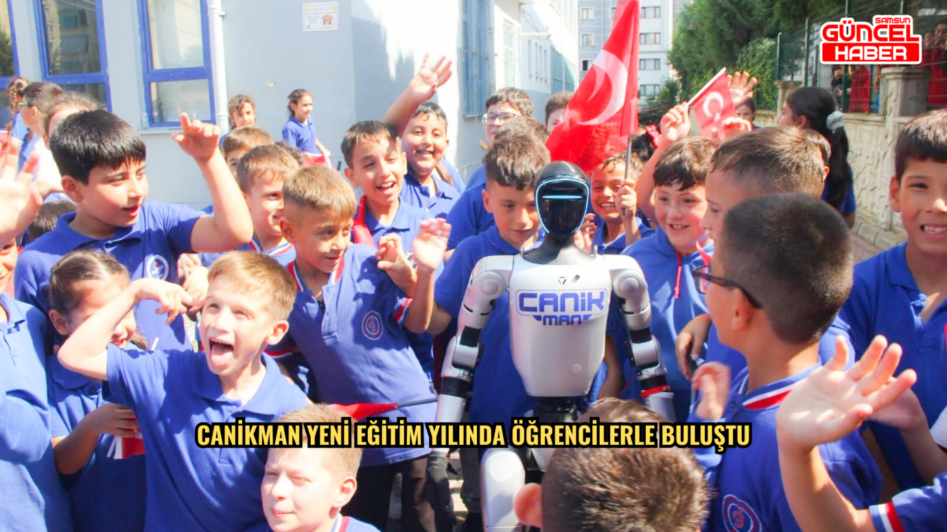 CANİKMAN yeni eğitim yılında öğrencilerle buluştu