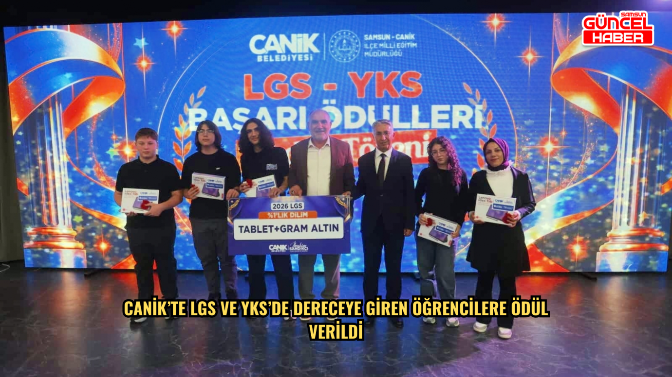 Canik’te LGS ve YKS’de dereceye giren öğrencilere ödül verildi