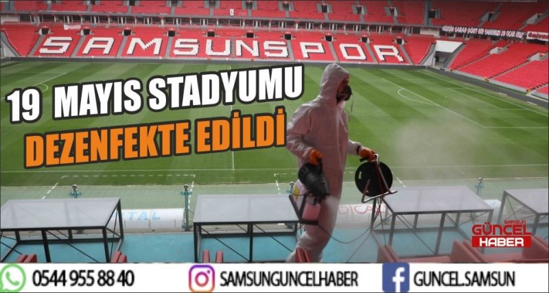 19  MAYIS STADYUMU DEZENFEKTE EDİLDİ