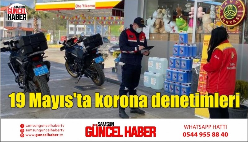 19 Mayıs'ta korona denetimleri 