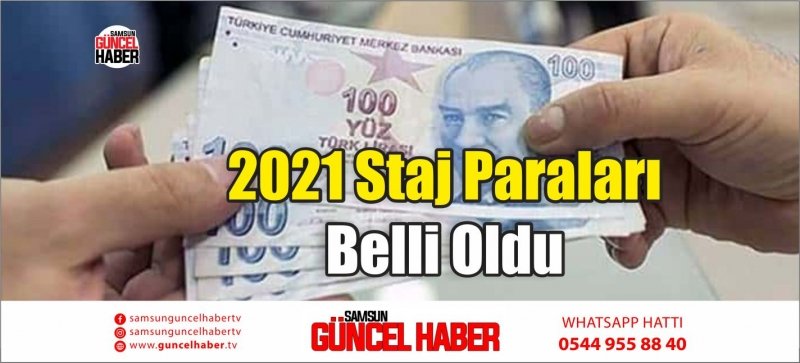 2021 Staj Paraları Belli Oldu